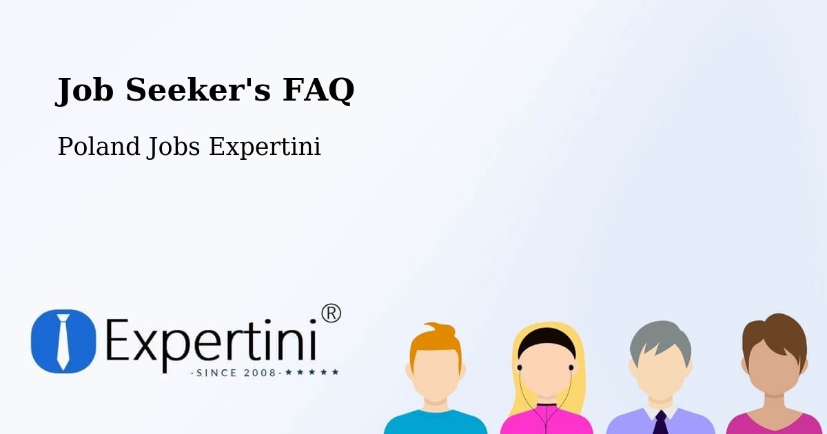 Job Seeker FAQ – Dobrodzień - Poland Jobs Expertini