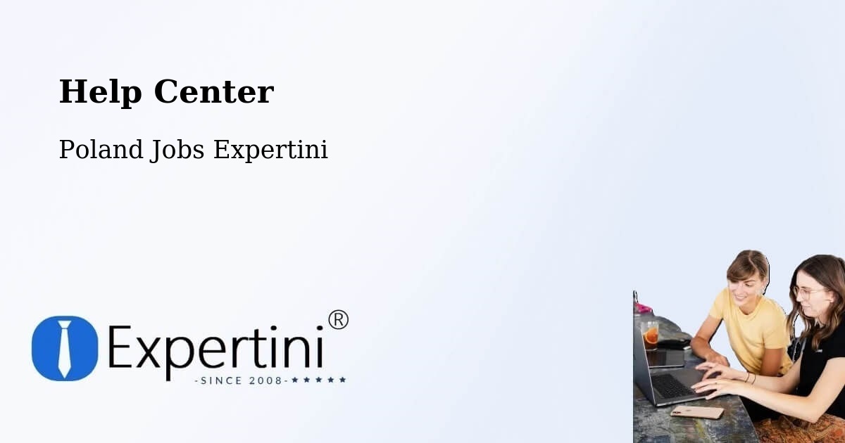 Help Center – Dobrodzień - Poland Jobs Expertini